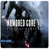 "Armored Core VI: Fires of Rubicon" ، تجربه‌ای هیجان‌انگیز از اکشن و شخصی‌سازی در دنیای جدید!