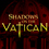 Shadows on the Vatican - Act 1 - Greed