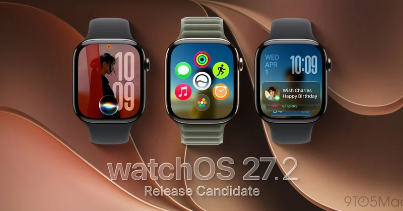 انتشار دومین نسخه RC از watchOS 27.2 پیش از عرضه هفته آینده