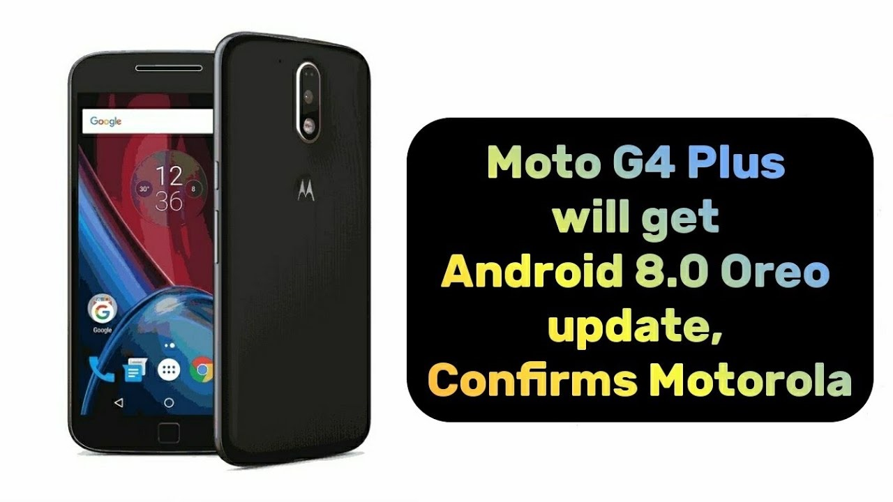 موتورولا موتورولا جی 4 پلاس اندروید اندروید 8 اندروید O Moto G4 Plus