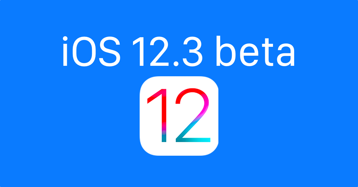 اپل iOS iOS 12.3 بتا