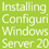 Installing and Configuring Windows Server 2012 Exam Ref 70-410