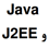 آشنایی با Java و J2EE