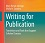 Systematic instruction and evidence-based guidance to academic authors