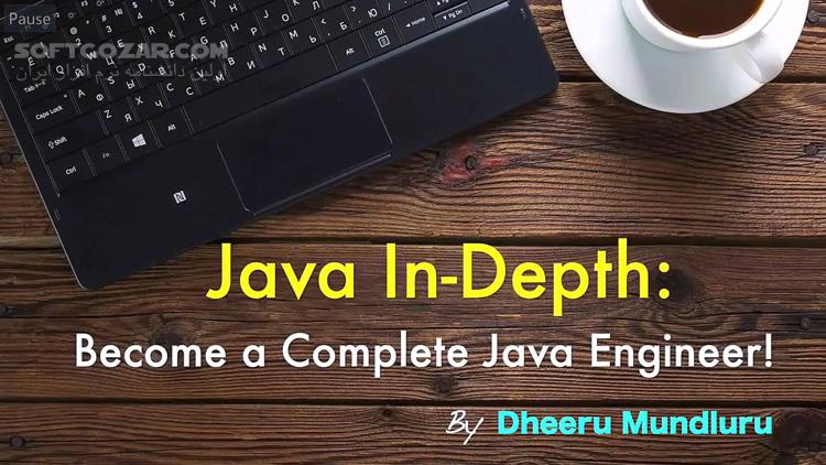 دانلود !Udemy - Java In-Depth Become a Complete Java Engineer - دانلود آموزش کامل برنامه نویسی جاوا - سافت گذر
