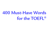 دانلود 400 Must Have Words For The TOEFL