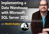 دانلود Lynda - Implementing a Data Warehouse with Microsoft SQL Server 2012