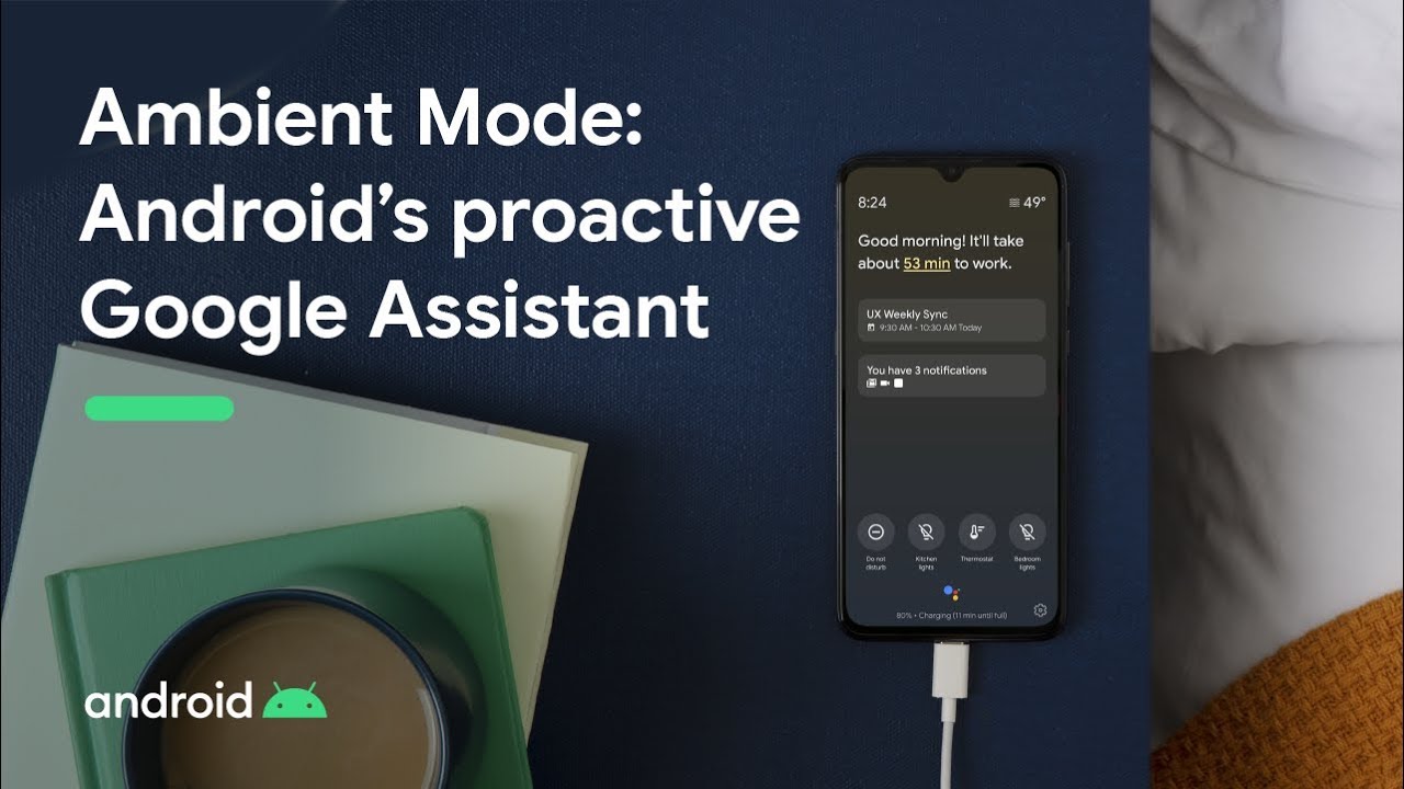 Ambient Mode گوگل گوگل اسیستنت دستیار هوشمند گوگل دستیار صوتی گوگل