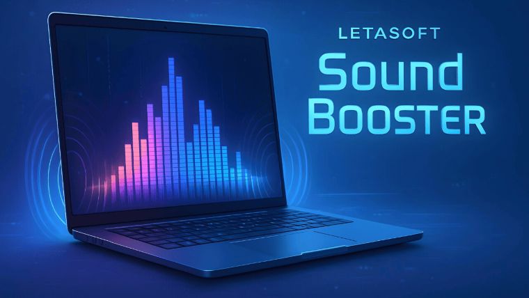 افزایش صدای لپتاپ با Letasoft Sound Booster؛ صدای بلندتر و کیفیت بهتر برای تجربه شنیداری
