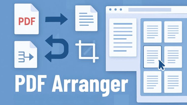 انتشار نسخه جدید PDF Arranger با رفع مشکلات و امکانات ویرایش پیشرفته PDF